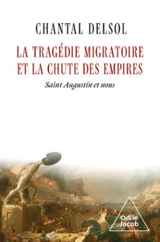 la tragedie migratoire et la chute des empires (ebook)-chantal delsol-9782415013998