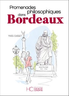 promenades philosophiques dans bordeaux (ebook)-yves cusset-9782488912198