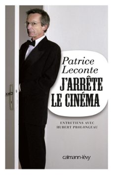 j'arrete le cinema (ebook)-hubert prolongeau-patrice leconte-9782702149898