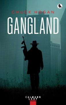 gangland (ebook)-chuck hogan-9782702189498