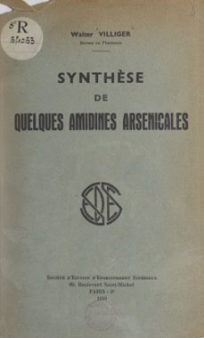 synthèse de quelques amidines arsenicales (ebook)-walter villiger-9782706205798