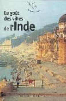 le gout des villes de l inde-9782715223998