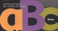 abc: primeras frases de novelas famosas-leon (ed.) mazzela-9782752801098