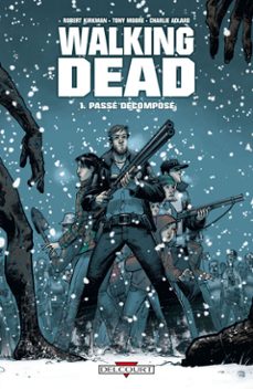 walking dead t01 - passe decompose (ebook)-robert kirkman-tony moore-9782756031798