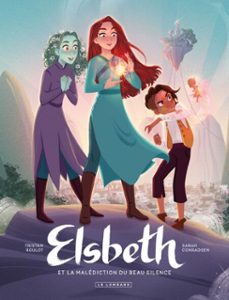 elsbeth et la malediction du beau silence - tome 1 (ebook)-tristan roulot-9782808215398