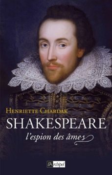 shakespeare - l'espion des ames - (1564-1594) (ebook)-henriette chardak-9782809818598