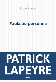 paula ou personne (ebook)-patrick lapeyre-9782818050798