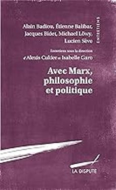 avec marx, philosophie et politique-alain badiou-9782843032998