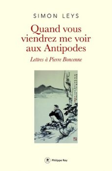 quand vous viendrez me voir aux antipodes (ebook)-simon leys-9782848764498