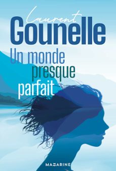 un monde presque parfait - nouveau roman 2024 (ebook)-laurent gounelle-9782863749098