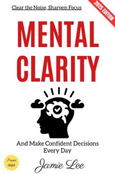 mental clarity: (ebook)-jamie lee-9783565000098
