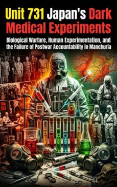 unit 731: japan's dark medical experiments (ebook)-noah barrett-9783565324798