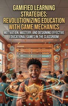 gamified learning strategies: revolutionizing education with game mechanics (ebook)-chloe roberts-9783565336098