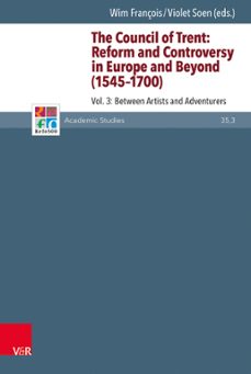 the council of trent: reform and controversy in europe and beyond (1545-1700) (ebook)-9783647551098