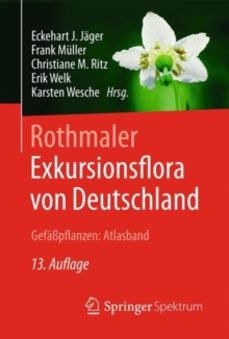 rothmaler - exkursionsflora von deutschland, gefapflanzen: atlas band-christiane ritz-9783662497098