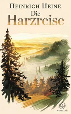 heinrich heine: die harzreise (novelaris klassik) (ebook)-heinrich heine-9783689311698