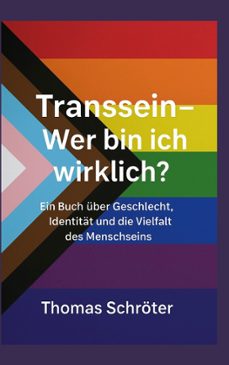 transsein wer bin ich wirklich? (ebook)-thomas schröter-9783695774098