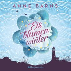 eisblumenwinter (ungekürzt)-anne barns-9783749900398