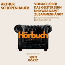 versuch uber das geistersehn und was damit zusammenhangt. ein grundlagenwerk der philosophie. (audiolibro)-arthur schopenhauer-9783754521298