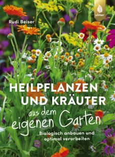 heilpflanzen und krauter aus dem eigenen garten (ebook)-9783818626198