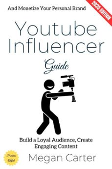 youtube influencer guide: (ebook)-megan carter-9783819798498