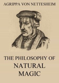 the philosophy of natural magic (ebook)-agrippa von nettesheim-9783849644598
