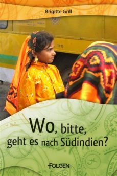wo, bitte, geht es nach sudindien? (ebook)-brigitte grill-9783944187198