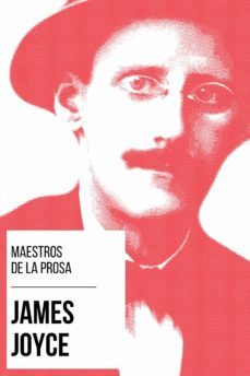 maestros de la prosa - james joyce (ebook)-james joyce-9783969449998