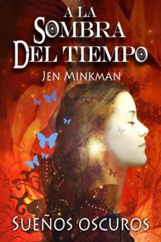 a la sombra del tiempo: sueños oscuros (ebook)-jen minkman-9786050461398