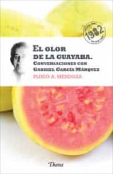 el olor de la guayaba (nueva edicion)-9786070704598