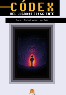 codex del jugador consciente (ebook)-braulio rafael-9786072692398