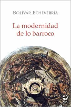 la modernidad de lo barroco (ebook)-bolivar echeverria-9786074450798