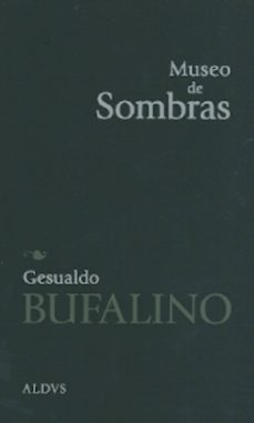 museo de sombras-gesualdo bufalino-9786077742098