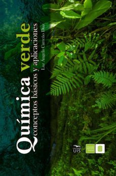 química verde (ebook)-luz ángela carreño-andrés rueda-sheylla reyes-9786287549098