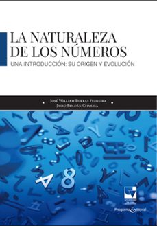 la naturaleza de los numeros: una introduccion. su origen y evolucion (ebook)-jose william porras ferreira-jairo roldan charria-9786287617698