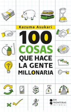 100 cosas que hace la gente millonaria (ebook)-kazuma asukari-9786287820098