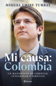 mi causa: colombia (ebook)-miguel uribe turbay-9786287827998