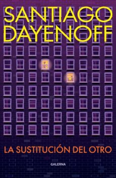 la sustitucion del otro (ebook)-santiago dayenoff-9786316632098