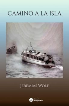 camino a la isla (ebook)-jeremías wolf-9786316664198