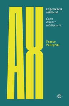 experiencia artificial (ebook)-franco pellegrini-9786316689498