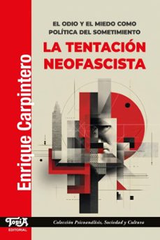 la tentacion neofascista (ebook)-enrique carpintero-9786316702098
