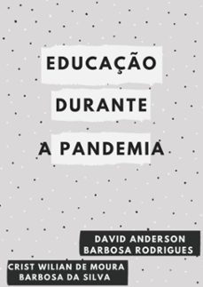 educaço durante a pandemia (ebook)-david anderson barbosa rodrigues crist wilian moura barbosa e de da silva-9786500247398
