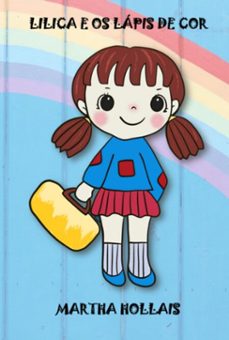 lilica e os lapis de cor (ebook)-martha hollais-9786501583198