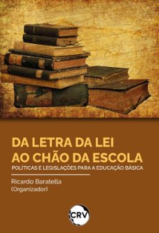 da letra da lei ao cho da escola (ebook)-ricardo baratella-9786525184098