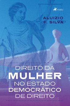 direito da mulher no estado democratico de direito (ebook)-aluizio f. silva-9786525459998