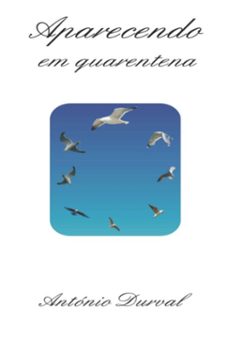 aparecendo em quarentena (ebook)-durval antónio-9786526632598
