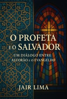 o profeta e o salvador (ebook)-jair lima-9786526656198