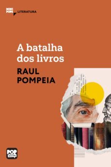 a batalha dos livros (ebook)-raul pompeia-9786554110198