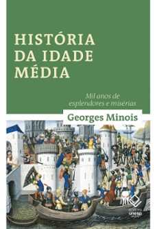 historia da idade media: mil anos de esplendores e miserias (ebook)-georges minois-9786557145098