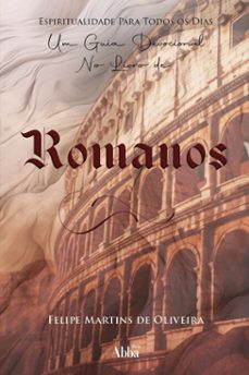 espiritualidade em romanos (ebook)-felipe martins de oliveira-9786557150498